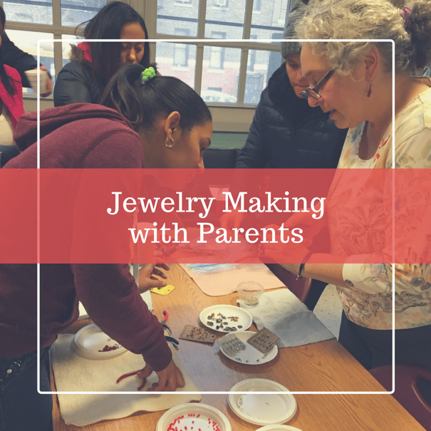 Jewelry Making with Parents!